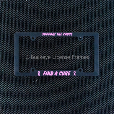 Support the Cause - Find a Cure Breast Cancer Awareness Black Plastic Plate Frame