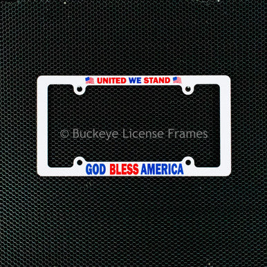 United We Stand - God Bless America Screen Printed License Plate Frame
